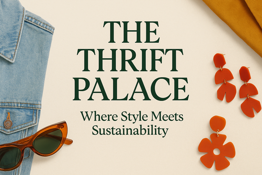 Thrift Like Royalty: Style, Sustainability, and Steals at The Thrift Palace